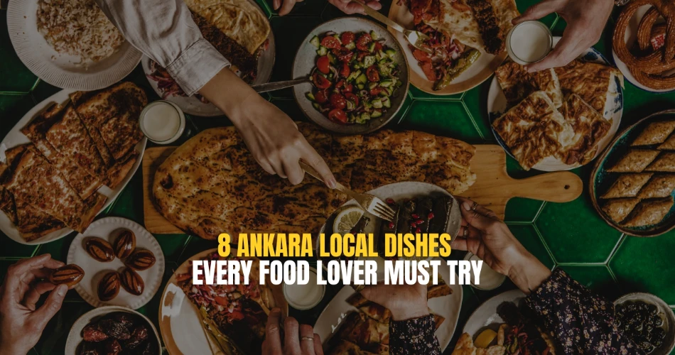 8 Ankara Local Dishes Every Food Lover Must Try